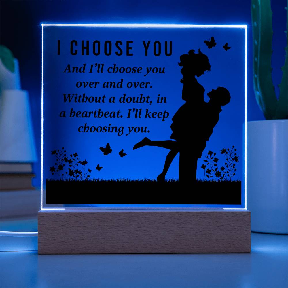 I Choose You Printed Square Shaped Acrylic Plaque-Express Your Love Gifts