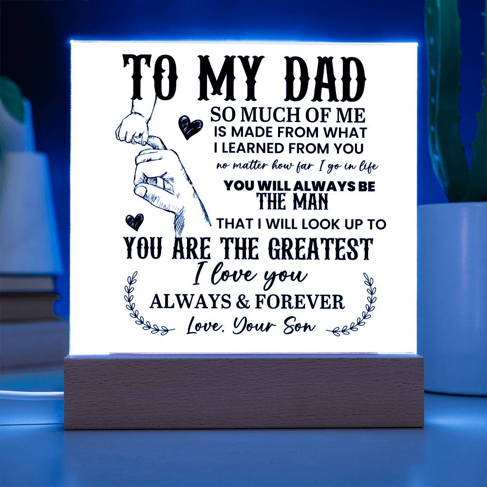 To My Dad So Much of Me Printed Square Shaped Acrylic Plaque-Express Your Love Gifts