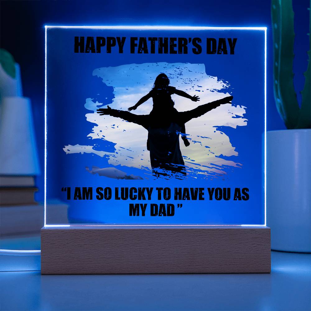 Dad Father's Day So Lucky Printed Square Shaped Acrylic Plaque-Express Your Love Gifts