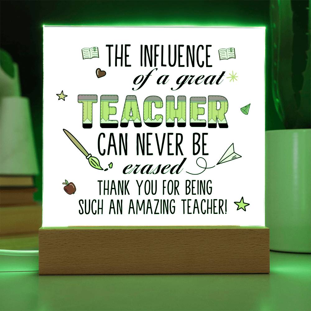 Teacher Can Never Be Erased Printed Square Shaped Acrylic Plaque-Express Your Love Gifts