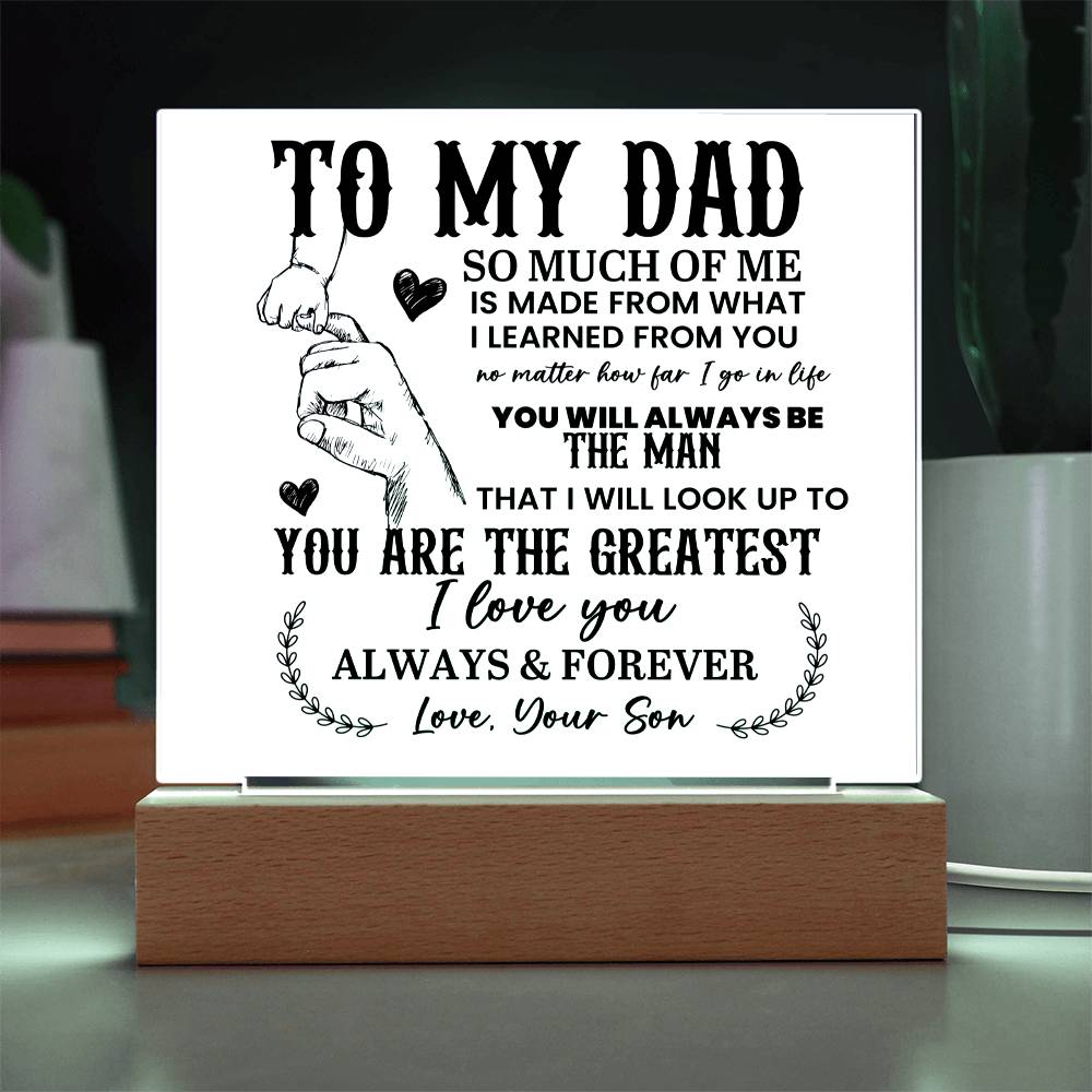 To My Dad So Much of Me Printed Square Shaped Acrylic Plaque-Express Your Love Gifts