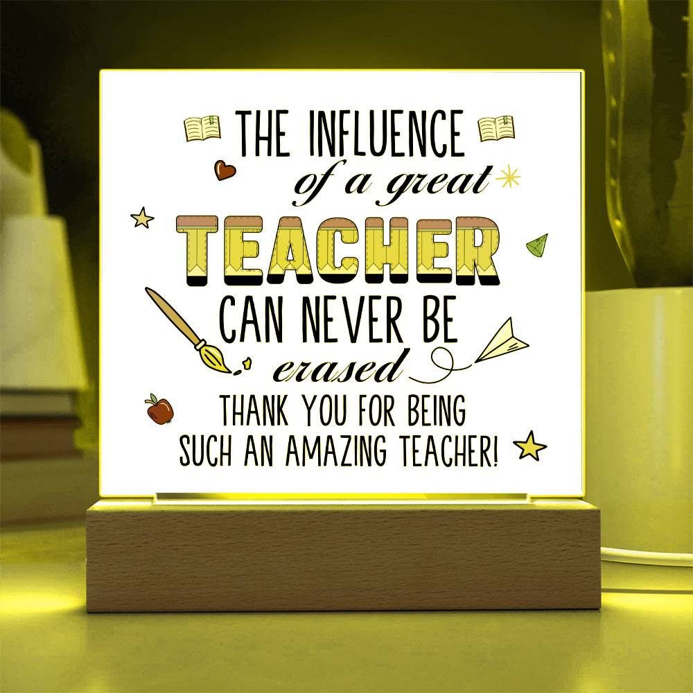 Teacher Can Never Be Erased Printed Square Shaped Acrylic Plaque-Express Your Love Gifts