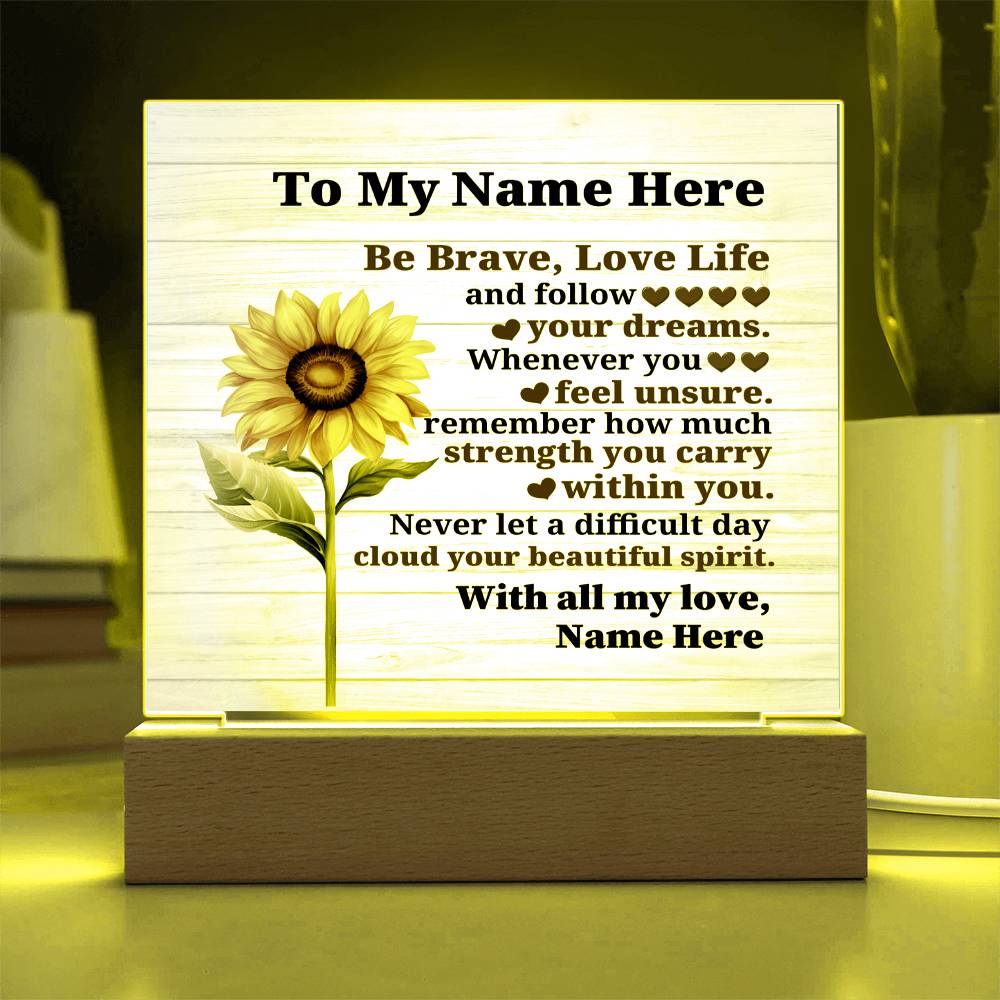 Perzonalized Be Brave Love Life Printed Square Shaped Acrylic Plaque-Express Your Love Gifts