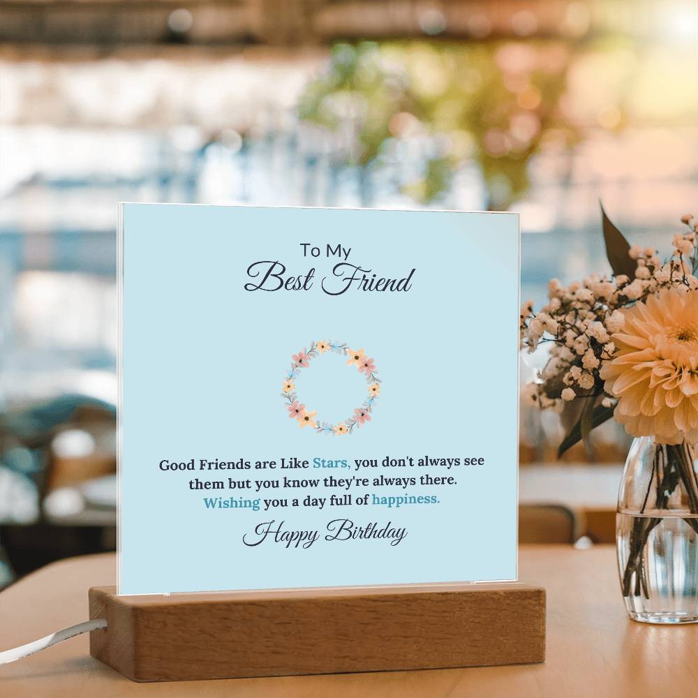 To My Best Friend Good Friends Are Like Stars Printed Square Shaped Acrylic Plaque-Express Your Love Gifts