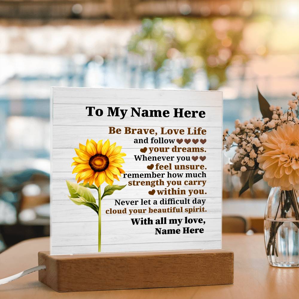 Perzonalized Be Brave Love Life Printed Square Shaped Acrylic Plaque-Express Your Love Gifts