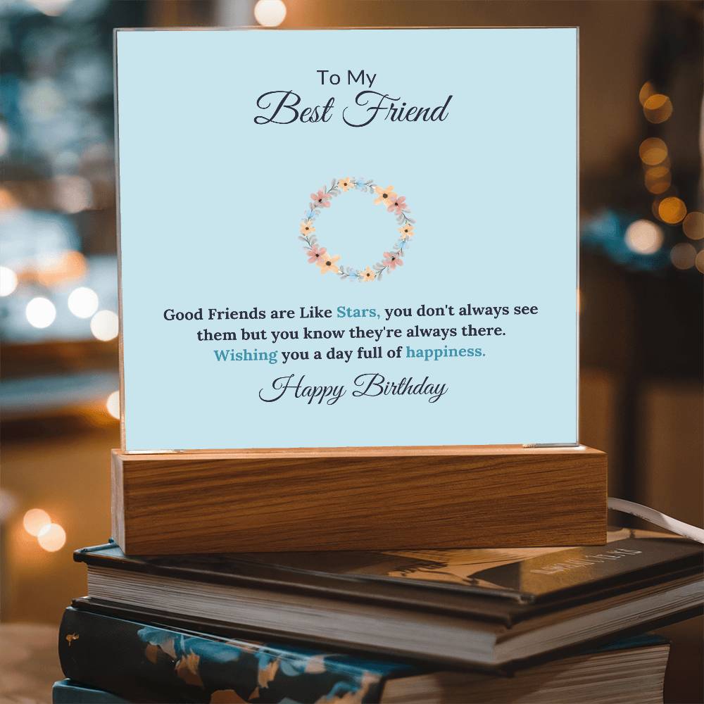 To My Best Friend Good Friends Are Like Stars Printed Square Shaped Acrylic Plaque-Express Your Love Gifts