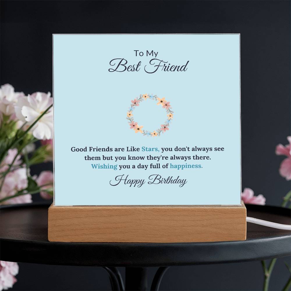 To My Best Friend Good Friends Are Like Stars Printed Square Shaped Acrylic Plaque-Express Your Love Gifts