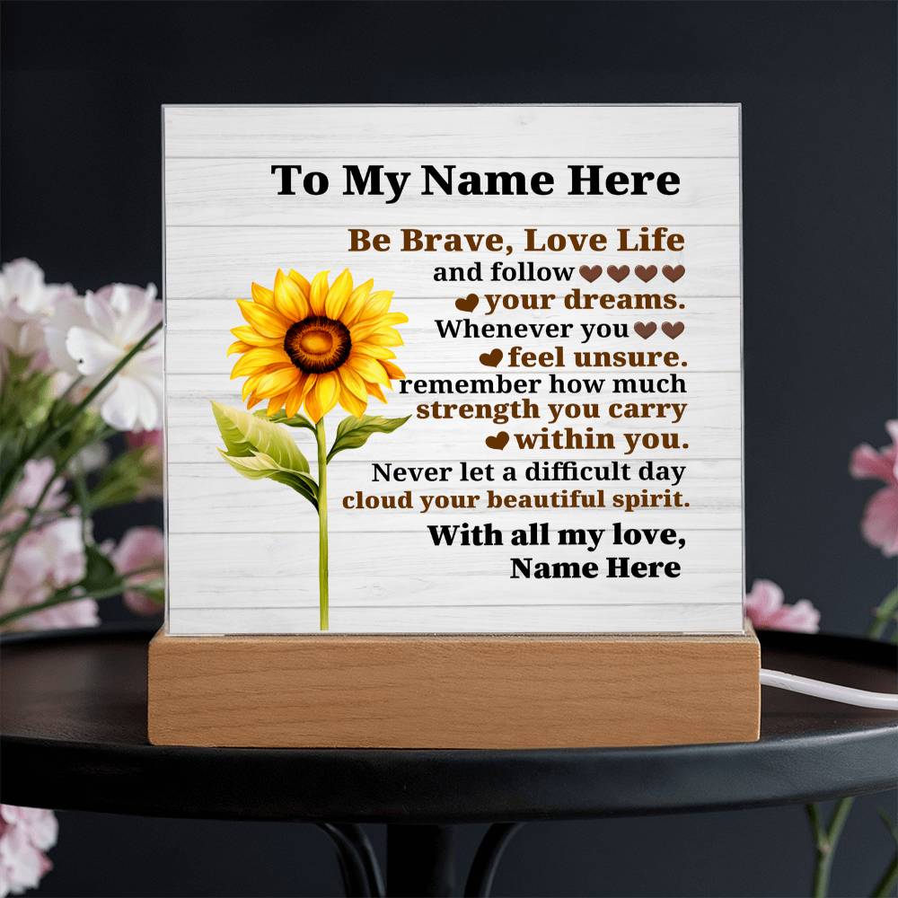 Perzonalized Be Brave Love Life Printed Square Shaped Acrylic Plaque-Express Your Love Gifts