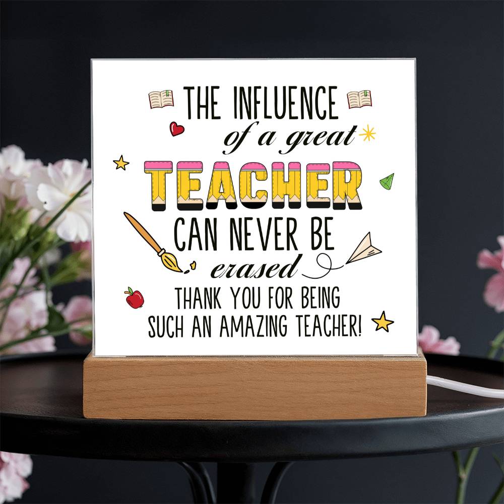 Teacher Can Never Be Erased Printed Square Shaped Acrylic Plaque-Express Your Love Gifts