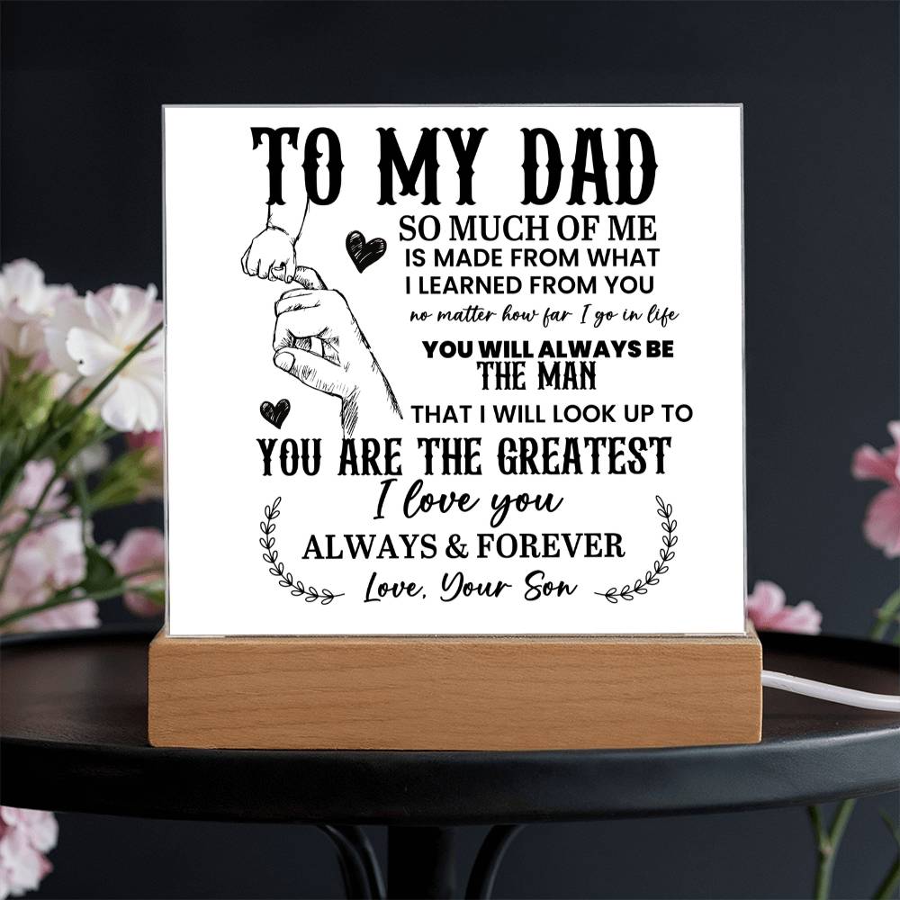 To My Dad So Much of Me Printed Square Shaped Acrylic Plaque-Express Your Love Gifts