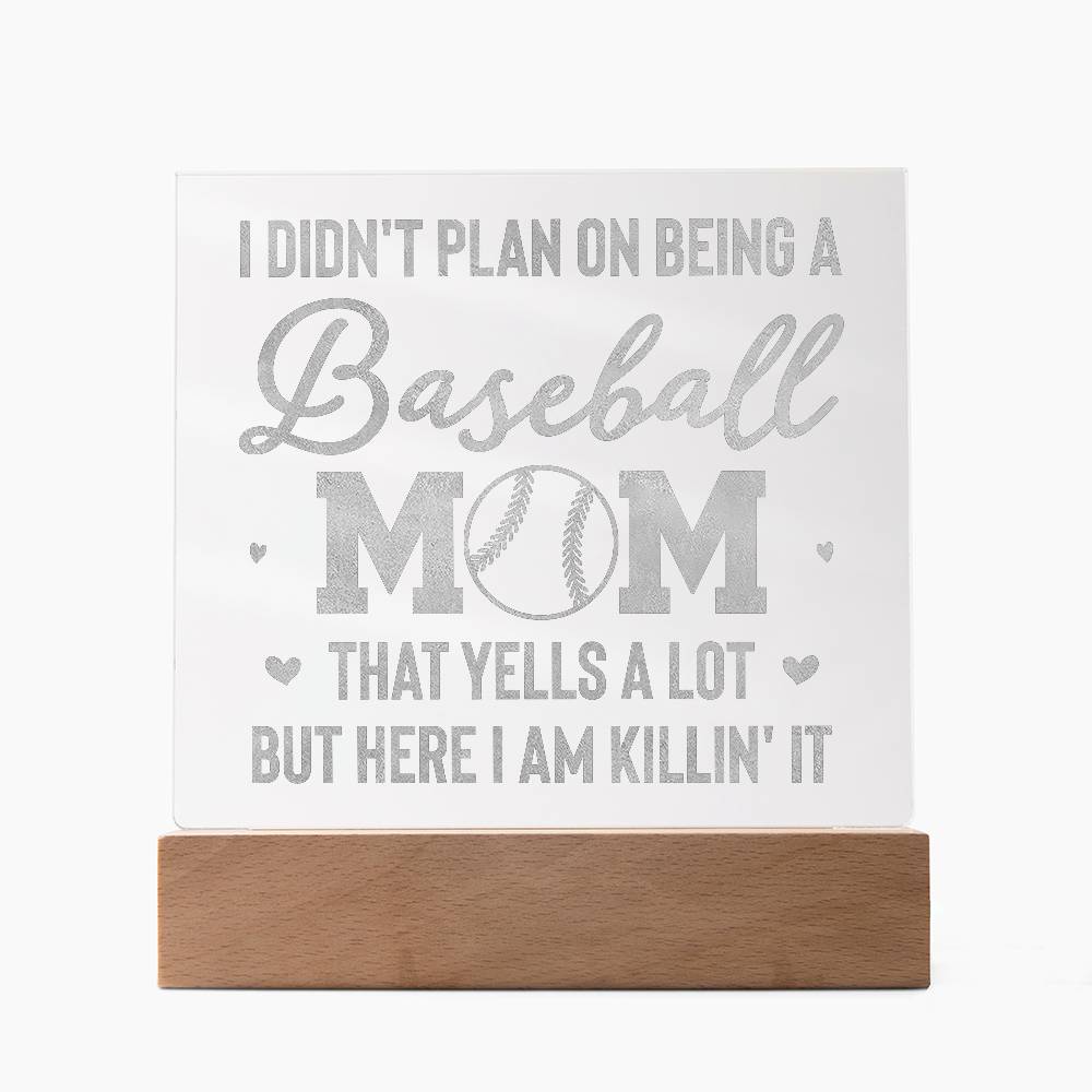 I Don't Plan on Being a Baseball Mom Engraved Acrylic Square Plaque-Express Your Love Gifts