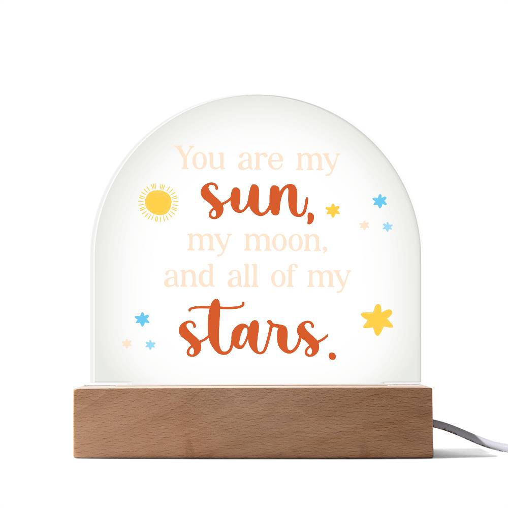 You Are My Sun Printed Acrylic Dome Plaque-Express Your Love Gifts