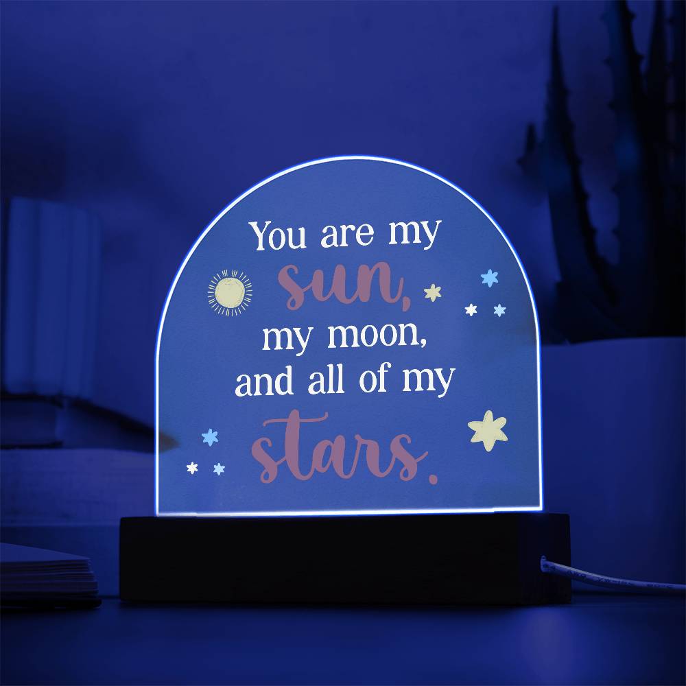 You Are My Sun Printed Acrylic Dome Plaque-Express Your Love Gifts