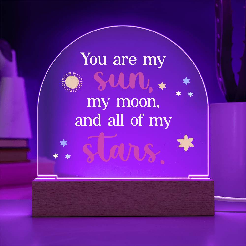 You Are My Sun Printed Acrylic Dome Plaque-Express Your Love Gifts