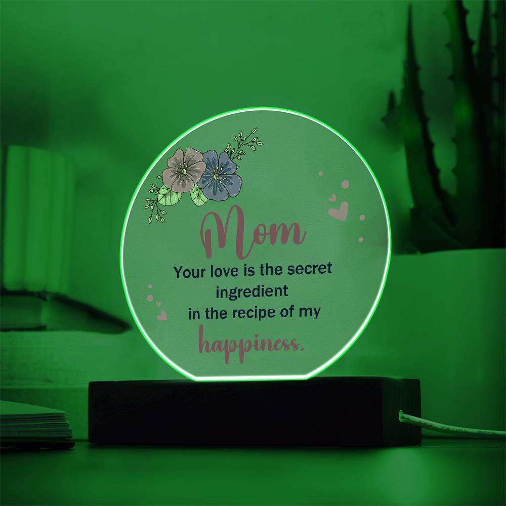 Mom Your Love is The Secret Ingredient Printed Circle Acrylic Plaque-Express Your Love Gifts