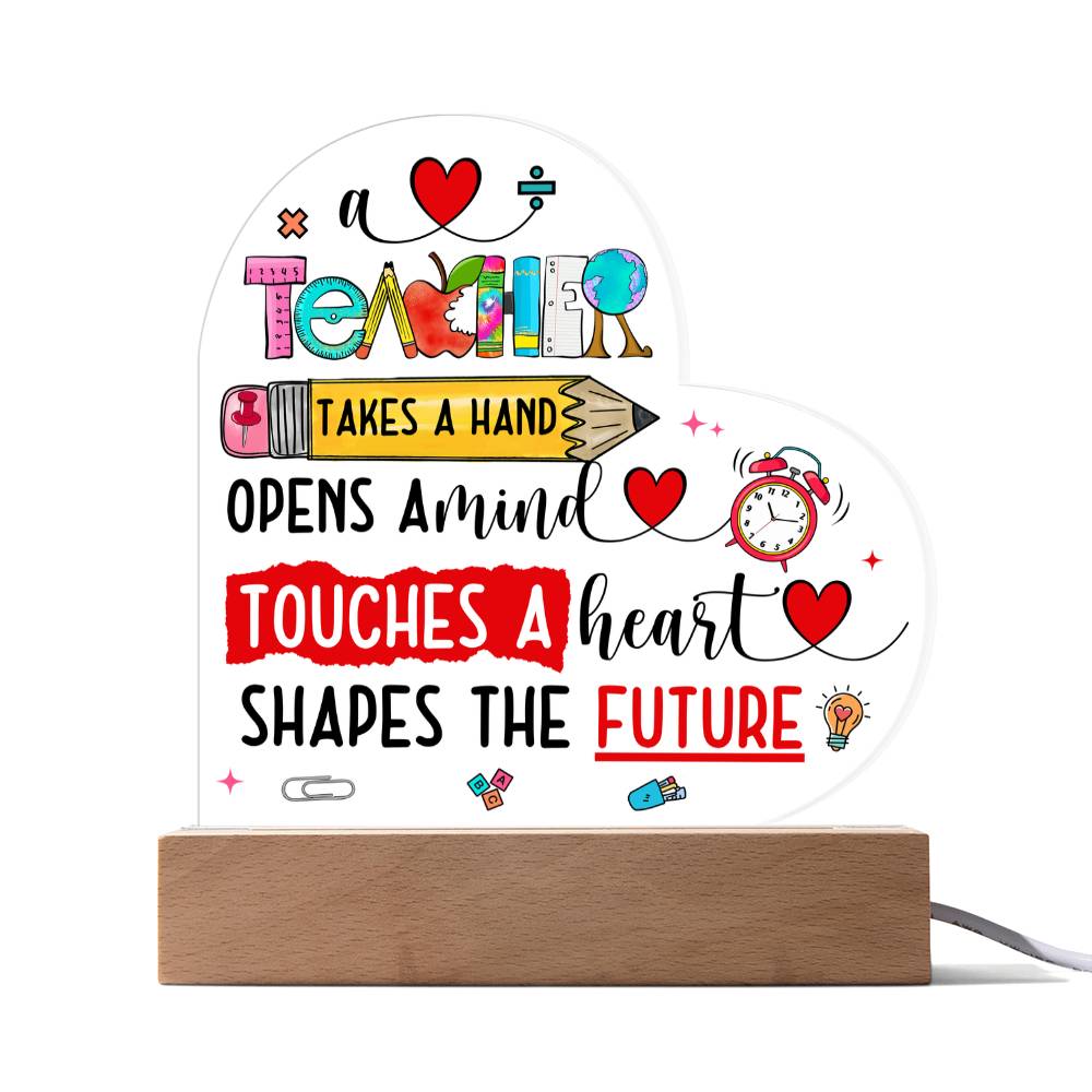 Teacher Teaches a Future Printed Heart Shaped Acrylic Plaque-Express Your Love Gifts