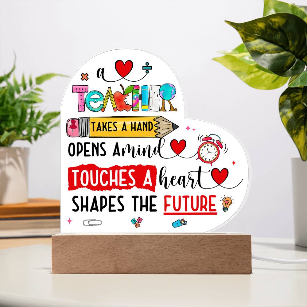 Teacher Teaches a Future Printed Heart Shaped Acrylic Plaque-Express Your Love Gifts