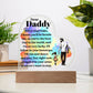 Daddy Every StepPrinted Heart Shaped Acrylic Plaque-Express Your Love Gifts