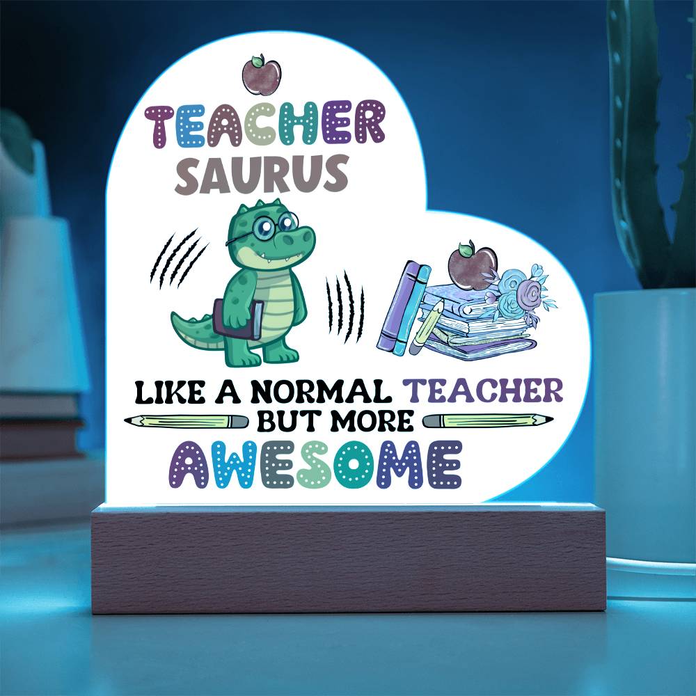 Teacher Saurus Printed Heart Shaped Acrylic Plaque-Express Your Love Gifts