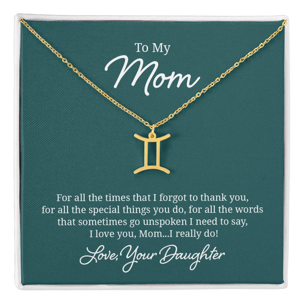 To My Mom For All The Times Zodiac Name Necklace-Express Your Love Gifts