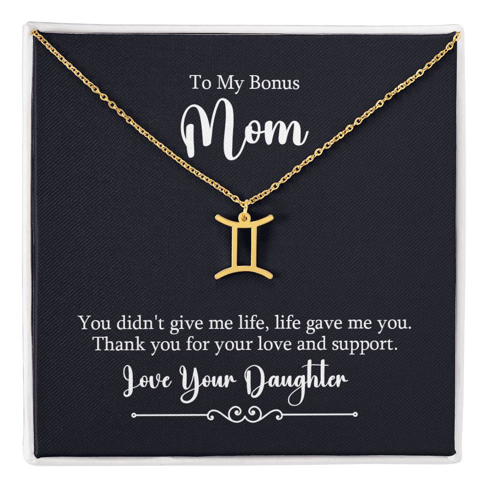 To My Bonus Mom You Didn't Give Me Life Zodiac Name Necklace-Express Your Love Gifts