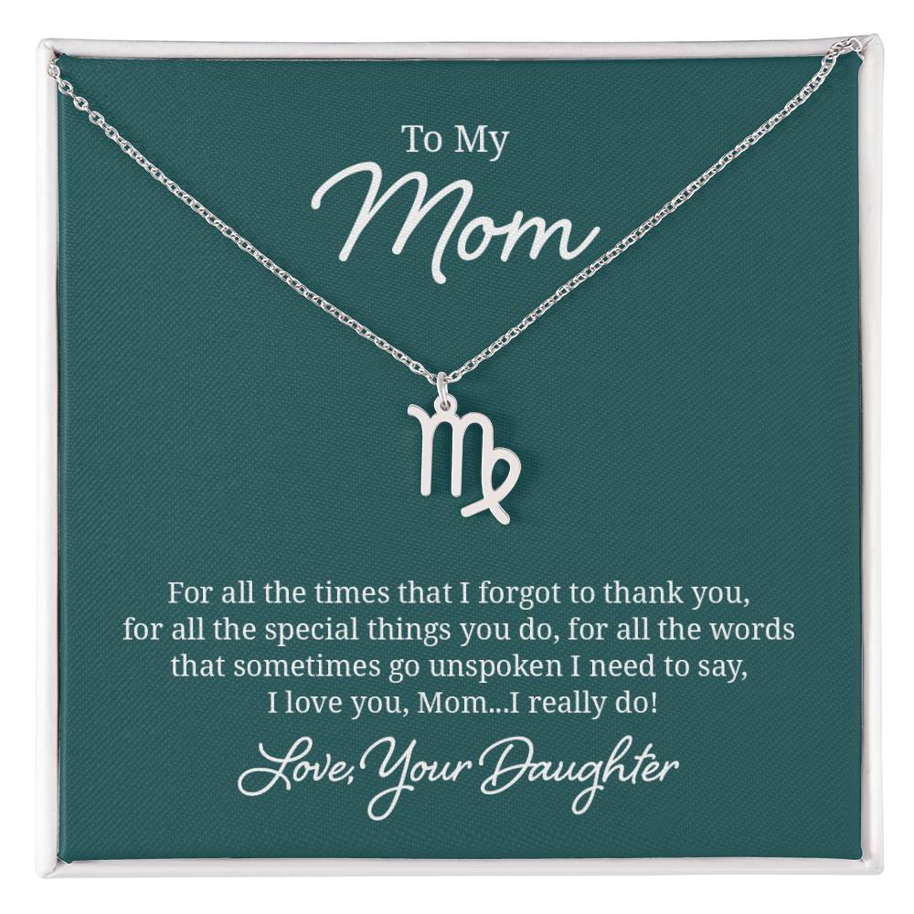 To My Mom For All The Times Zodiac Name Necklace-Express Your Love Gifts