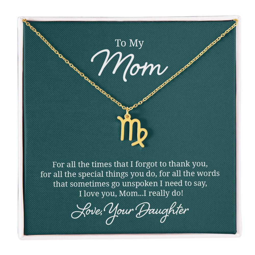 To My Mom For All The Times Zodiac Name Necklace-Express Your Love Gifts