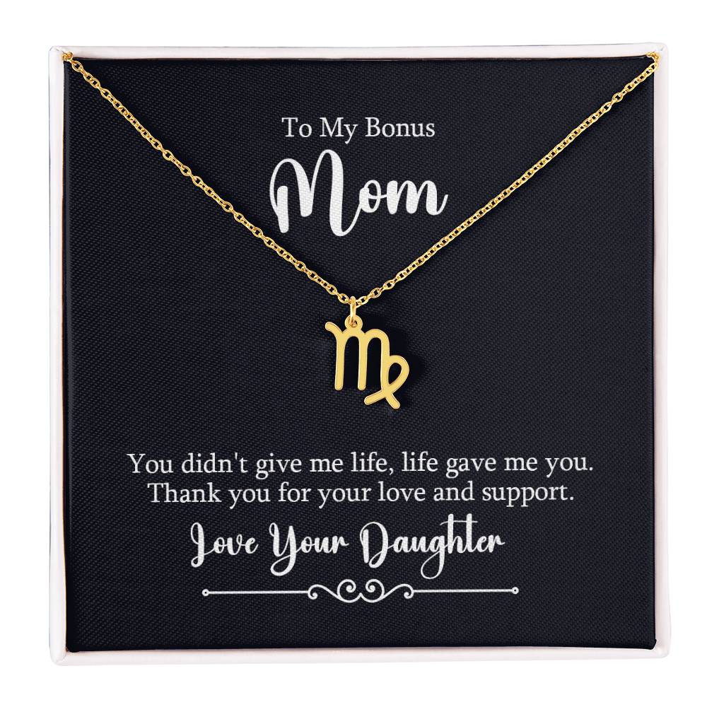 To My Bonus Mom Life Gave Me You Zodiac Name Necklace-Express Your Love Gifts