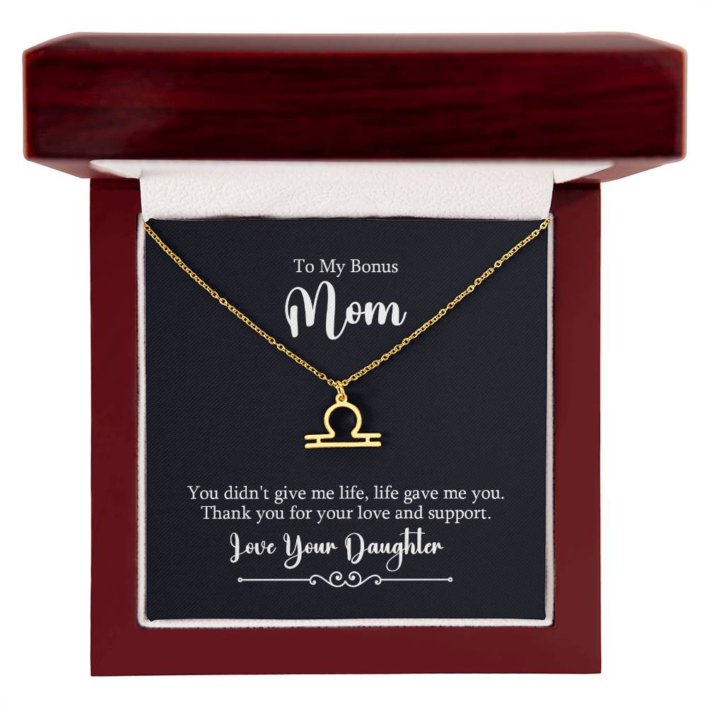 To My Bonus Mom You Didn't Give Me Life Zodiac Name Necklace-Express Your Love Gifts