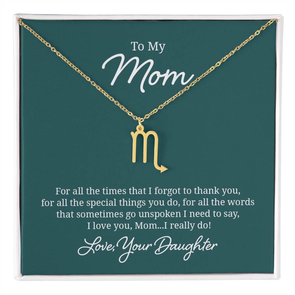 To My Mom For All The Times Zodiac Name Necklace-Express Your Love Gifts