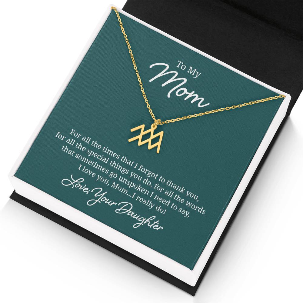 To My Mom For All The Times Zodiac Name Necklace-Express Your Love Gifts