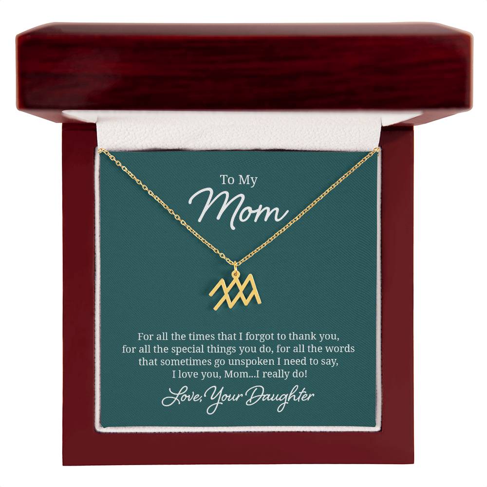 To My Mom For All The Times Zodiac Name Necklace-Express Your Love Gifts