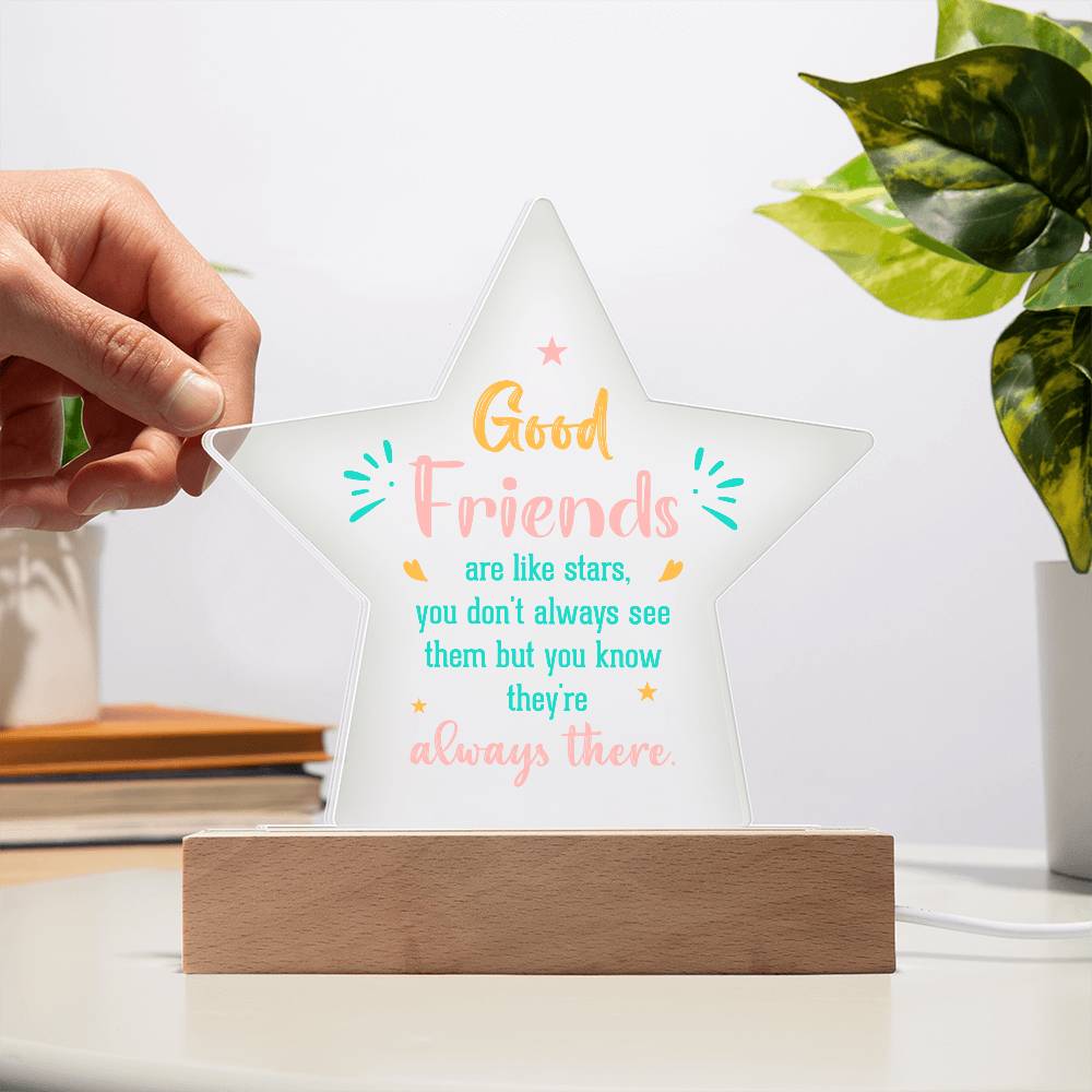 Good Friends Printed Star Acrylic Plaque-Express Your Love Gifts