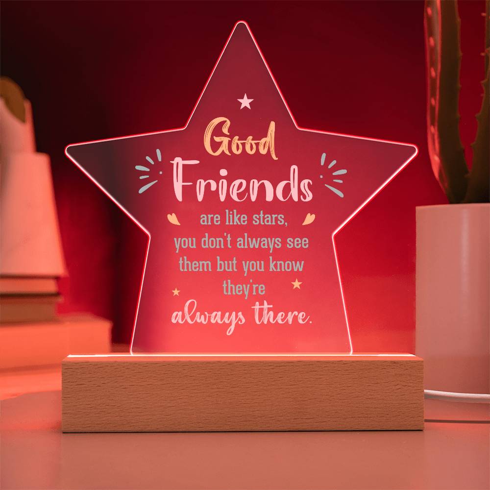 Good Friends Printed Star Acrylic Plaque-Express Your Love Gifts