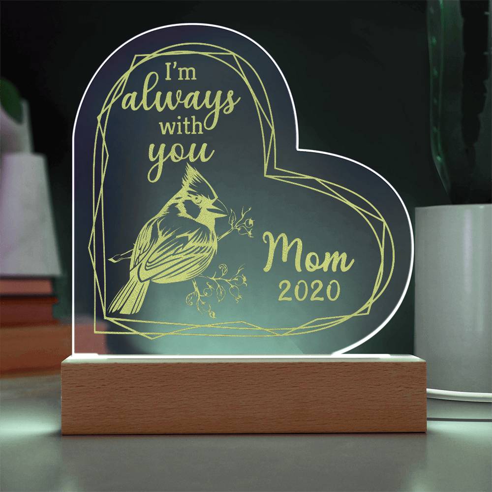 I'm Always Engraved Acrylic Heart Plaque-Express Your Love Gifts