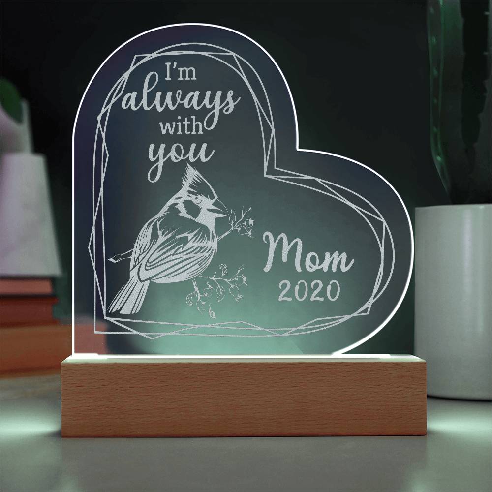 I'm Always Engraved Acrylic Heart Plaque-Express Your Love Gifts