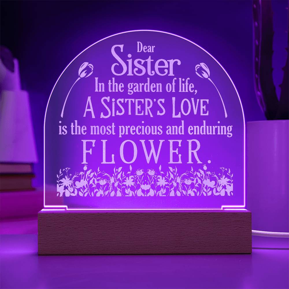 To My Sister In the Garden Engraved Acrylic Dome Plaque-Express Your Love Gifts