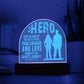 To My Hero Both Engraved Acrylic Dome Plaque-Express Your Love Gifts