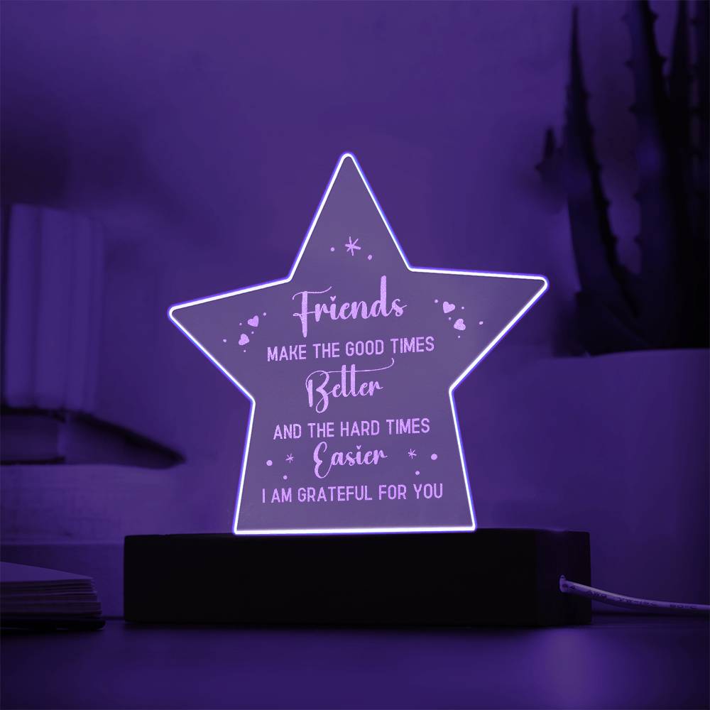Friends Make the Good Times Engraved Acrylic Star Plaque-Express Your Love Gifts