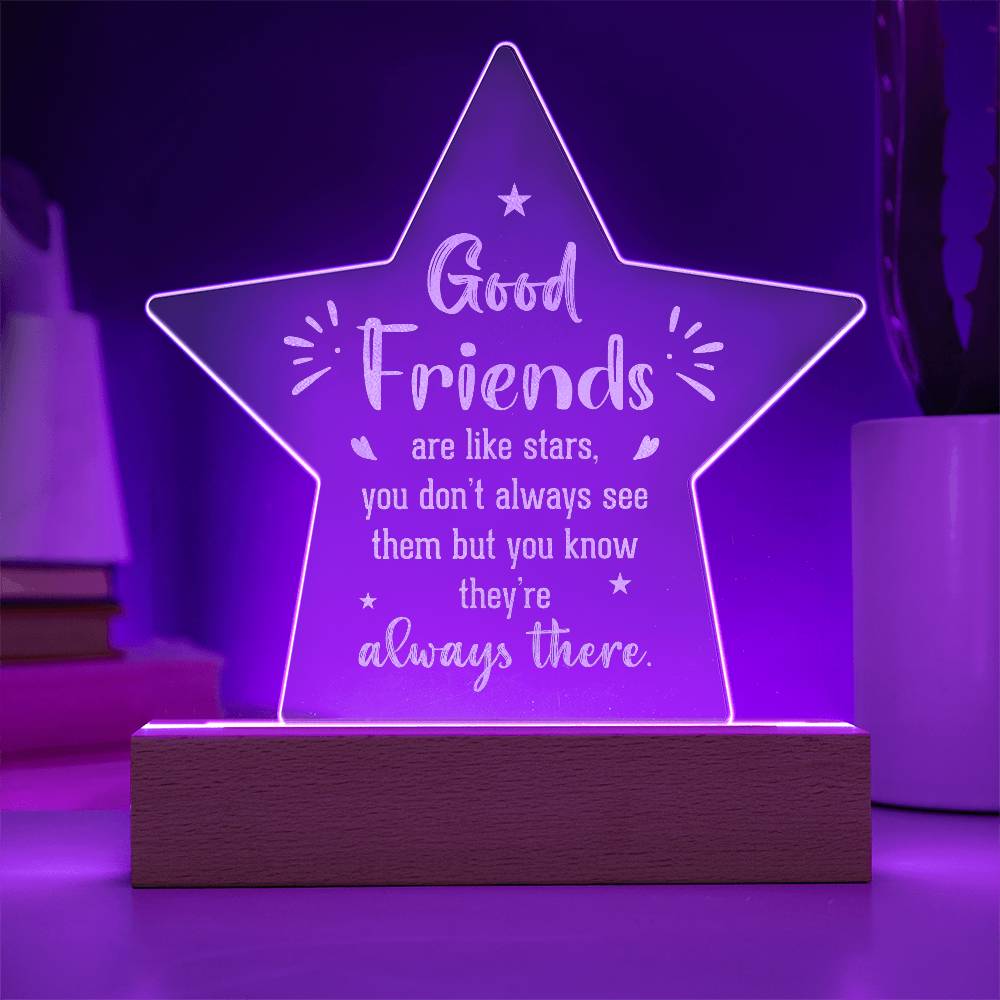 Good Friends are Like Stars Engraved Acrylic Star Plaque-Express Your Love Gifts