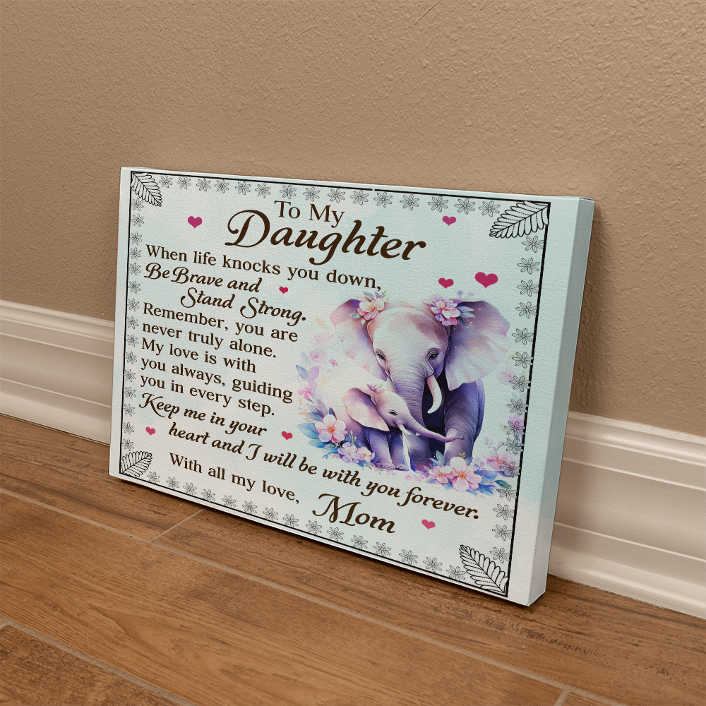To My Daughter From Mom Be Brave and Stand Strong-Express Your Love Gifts