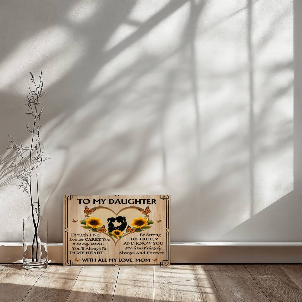 To My Daughter From Mom Be True Canvas-Express Your Love Gifts