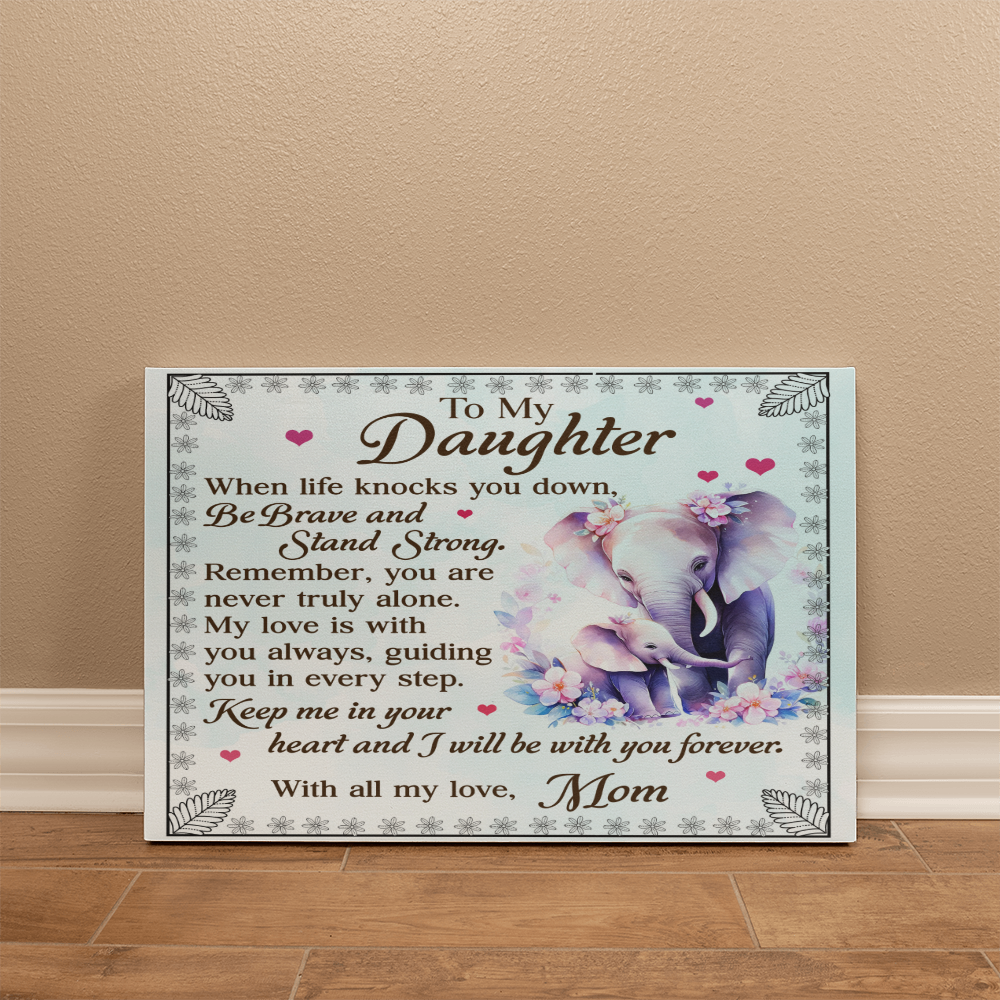 To My Daughter From Mom Be Brave and Stand Strong-Express Your Love Gifts