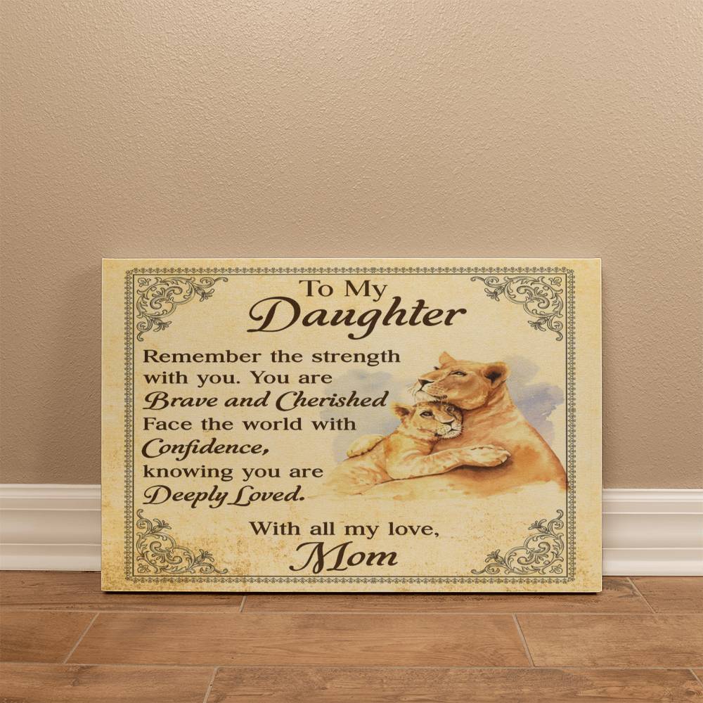 To My Daughter From Mom Brave and Cherished Canvas-Express Your Love Gifts
