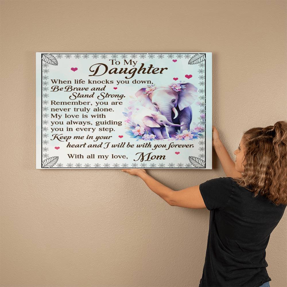 To My Daughter From Mom Be Brave and Stand Strong-Express Your Love Gifts