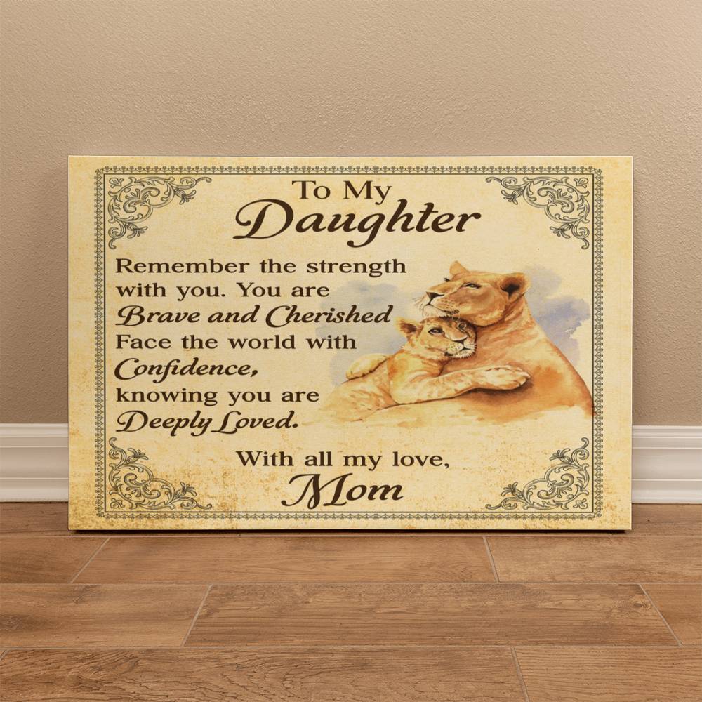 To My Daughter From Mom Brave and Cherished Canvas-Express Your Love Gifts