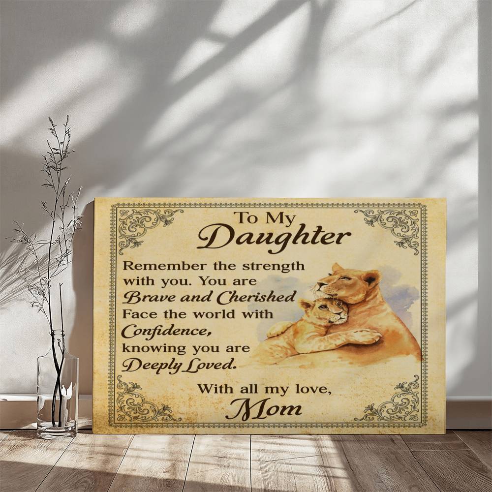 To My Daughter From Mom Brave and Cherished Canvas-Express Your Love Gifts