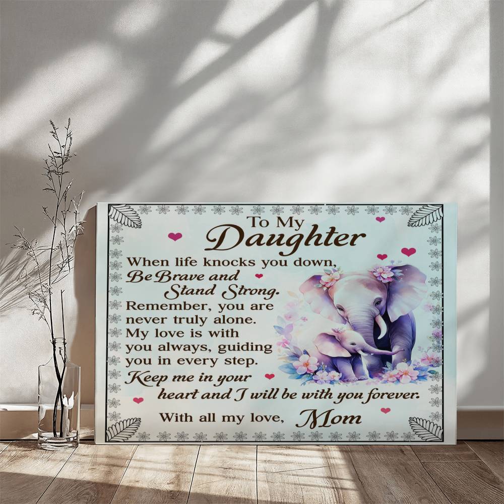 To My Daughter From Mom Be Brave and Stand Strong-Express Your Love Gifts