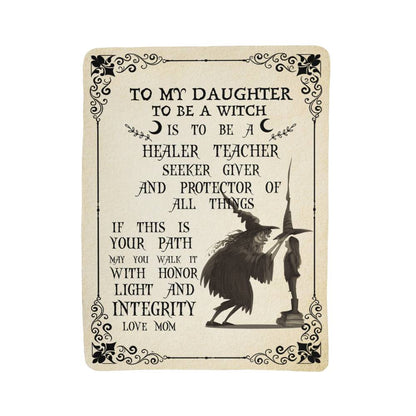 Sherpa Fleece Blanket To My Daughter To Be a Witch-Express Your Love Gifts