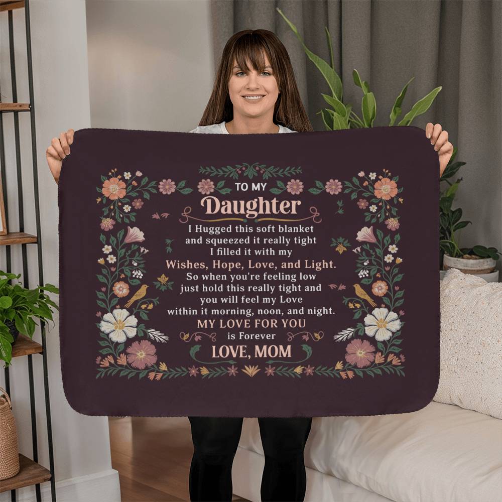 To My Daughter I Hugged Sherpa Fleece Blanket-Express Your Love Gifts